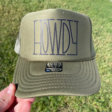 Load image into Gallery viewer, Howdy Olive Green - Western Foam Trucker Hat