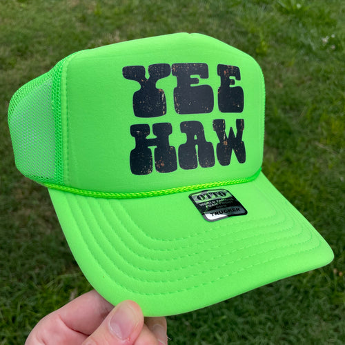 Yee Haw Neon - Western Foam Trucker Hat