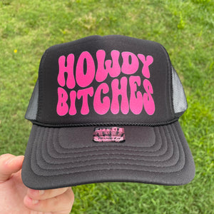 Howdy Bitches - Western Foam Trucker Hat