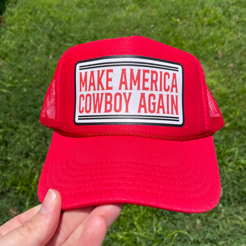 Make America Cowboy Again - Western Foam Trucker Hat