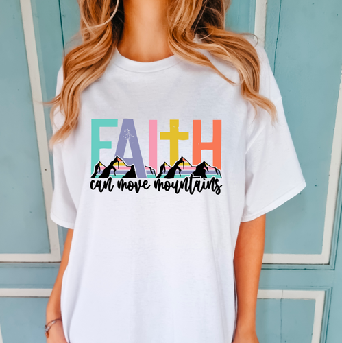 Faith Can Move Mountains Shirt Or Sweatshirt