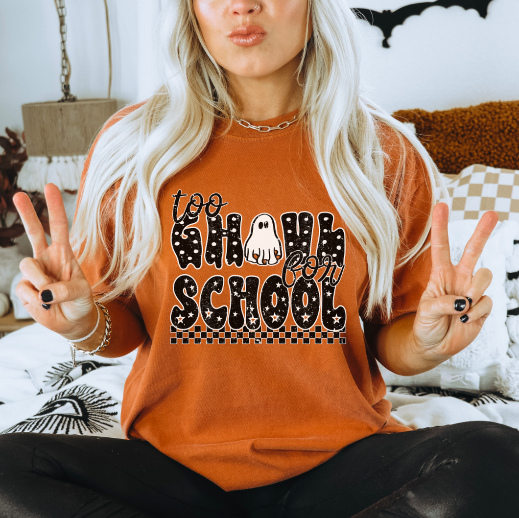 Too Ghoul For School Halloween Shirt