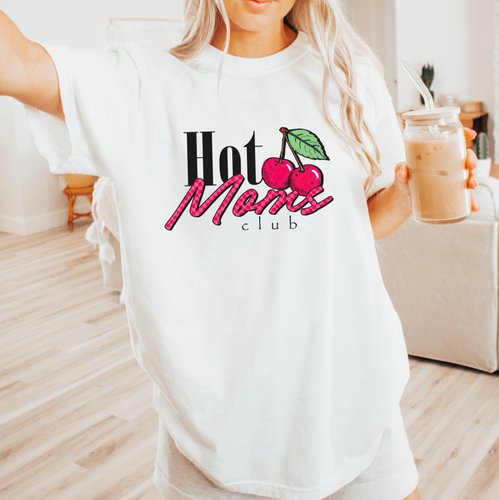 Hot Moms Club Shirt