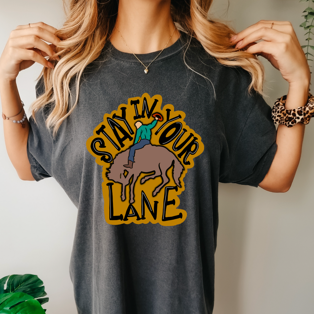 Stay In Your Lane Shirt