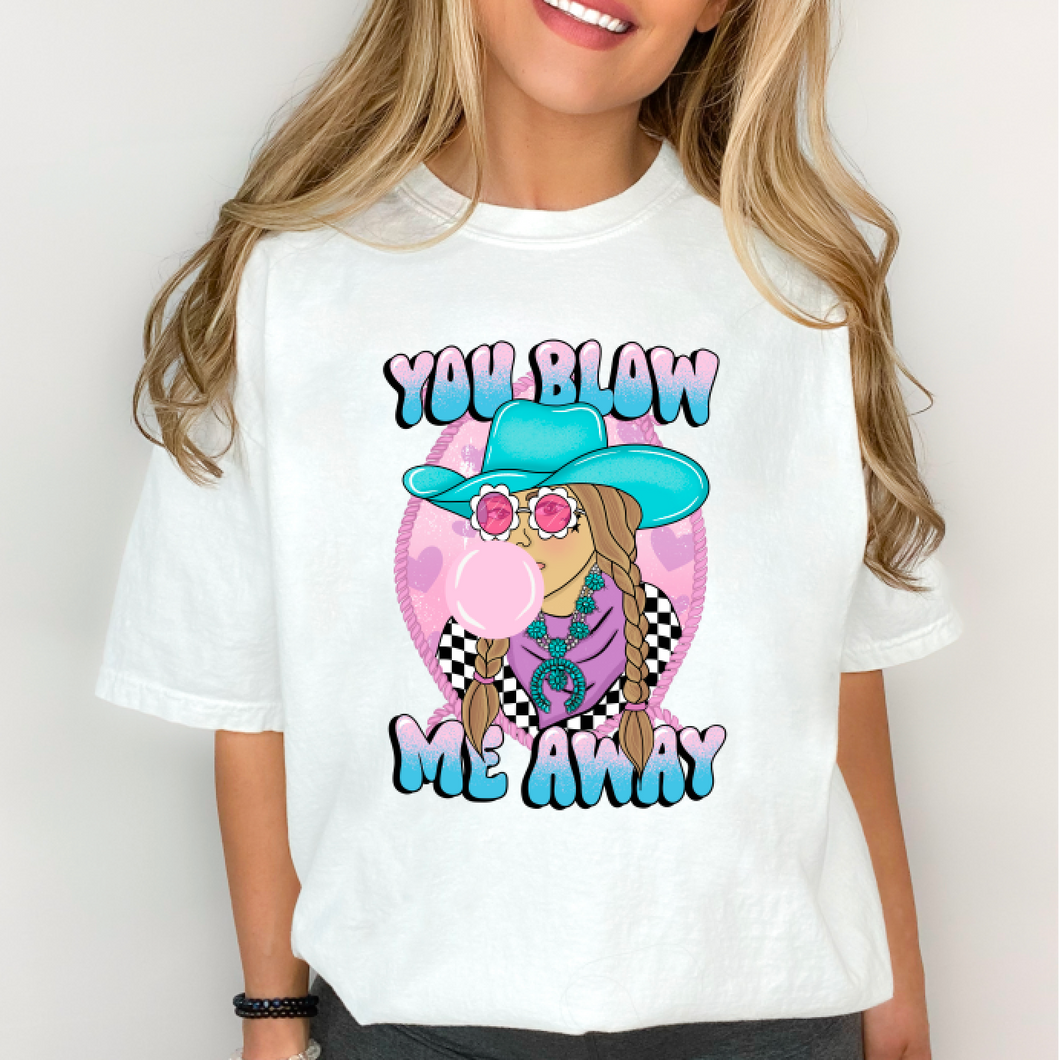 You Blow Me Away Shirt Or Sweatshirt