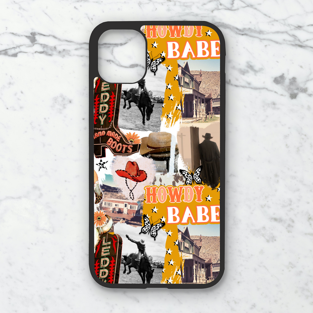 Howdy Babe Phone Case **MADE TO ORDER**