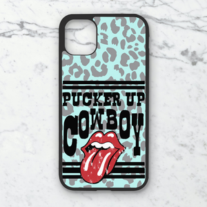 Pucker Up Cowboy Phone Case **MADE TO ORDER**