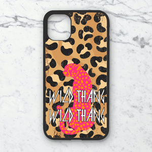 Wild Thang Phone Case **MADE TO ORDER**