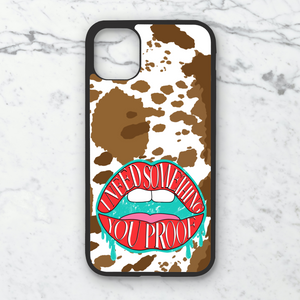Cow You Proof Phone Case **MADE TO ORDER**